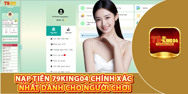 Nạp Tiền 79king04 Chính Xác Nhất Dành Cho Người Chơi